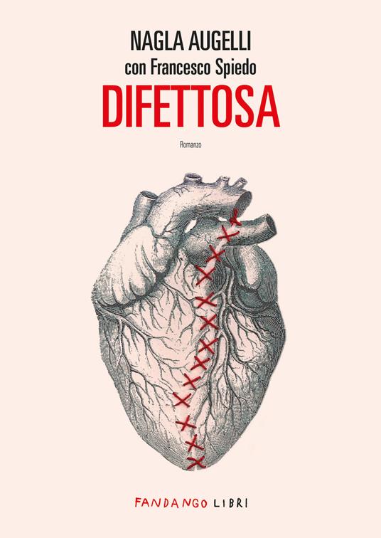Difettosa - Nagla Augelli,Francesco Spiedo - ebook