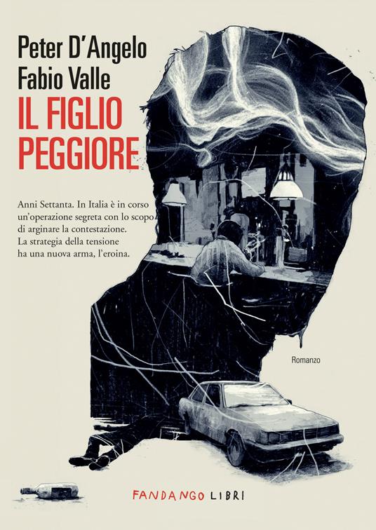 Il figlio peggiore - Peter D'Angelo,Fabio Valle - ebook