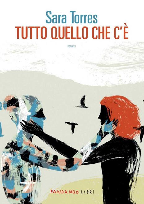Tutto quello che c'è - Sara Torres - copertina