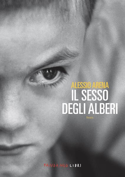 Il sesso degli alberi - Alessio Arena - ebook
