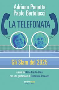 La telefonata. Gli Slam del 2025. Con QR code per ascoltare le puntate