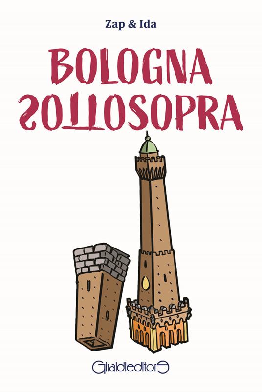 Bologna sottosopra - Zap & Ida - copertina