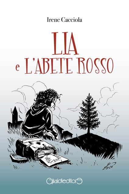Lia e l'Abete Rosso - Irene Cacciola - ebook