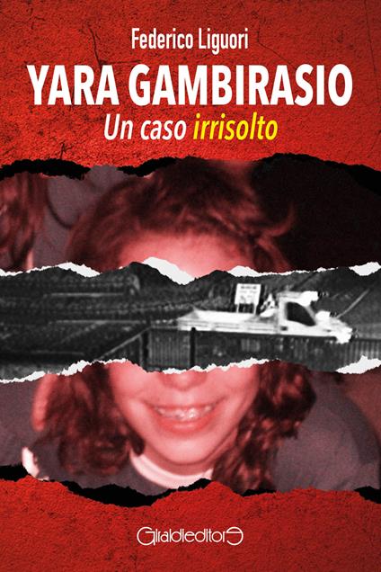Yara Gambirasio. Un caso irrisolto - Federico Liguori - ebook