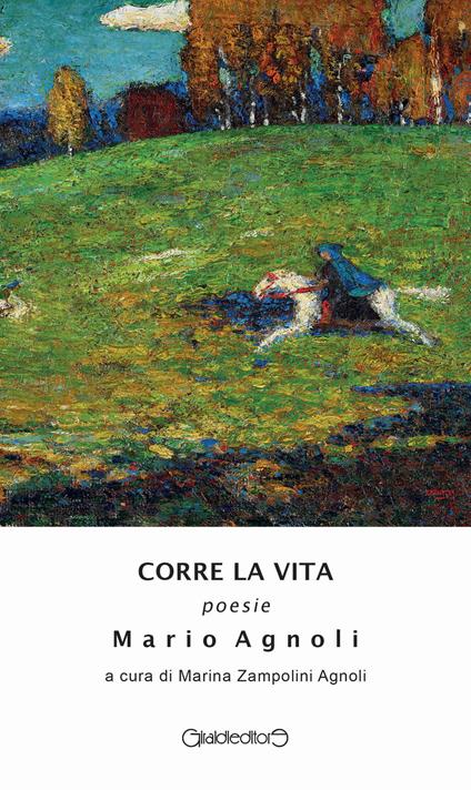 Corre la vita - Mario Agnoli - copertina