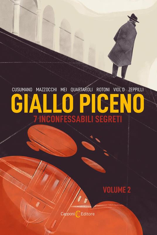 Giallo piceno. 7 inconfessabili segreti. Vol. 2 - copertina