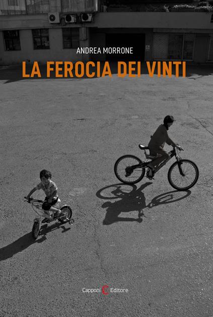 La ferocia dei vinti - Andrea Morrone - copertina