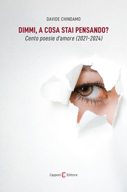 Dimmi, a cosa stai pensando? Cento poesie d'amore (2021-2024) - Davide Chindamo - copertina