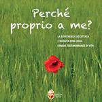 Perché proprio a me?