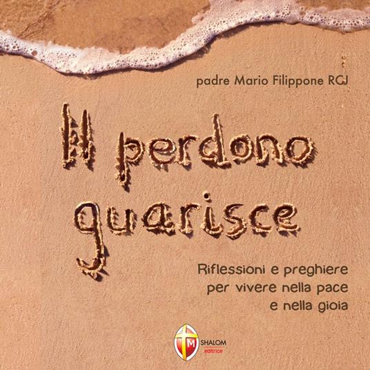 Il perdono guarisce