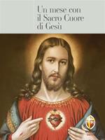 Un mese con il Sacro Cuore di Gesù