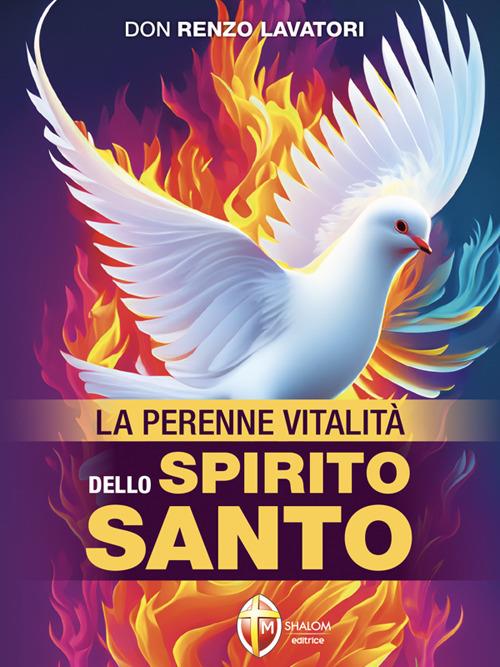 La perenne vitalità dello Spirito Santo - Renzo Lavatori - ebook