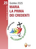 Maria la prima dei credenti