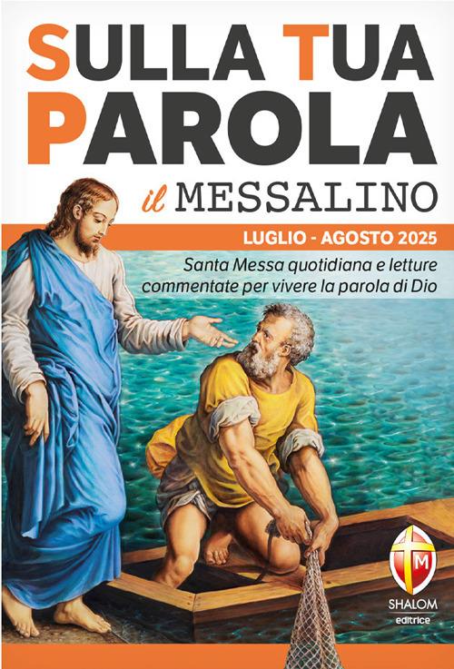 Sulla tua parola. Messalino. Letture della messa commentate per vivere la parola di Dio. Luglio-agosto 2025 - Roberto Fusco - ebook