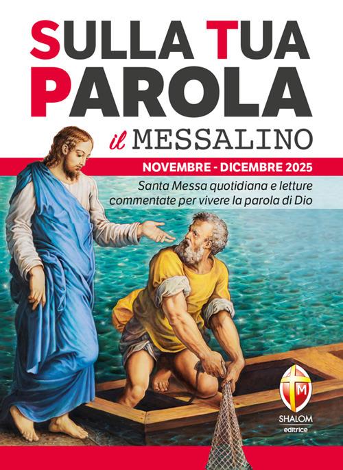 Sulla tua parola. Messalino. Santa Messa quotidiana e letture commentate per vivere la parola di Dio. Novembre-dicembre (2025) - Serafino Tognetti - ebook