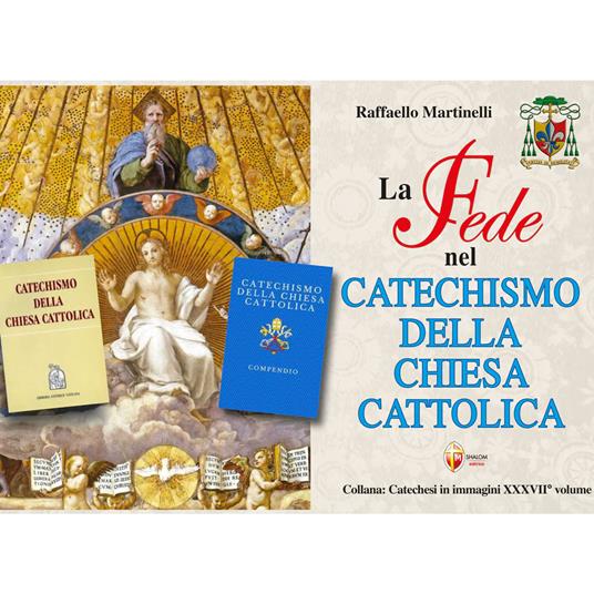 La fede nel Catechismo della Chiesa Cattolica - Raffaello Martinelli - copertina