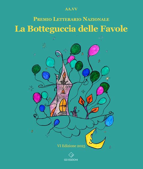 La botteguccia delle favole. Premio Letterario Nazionale 2025 - copertina