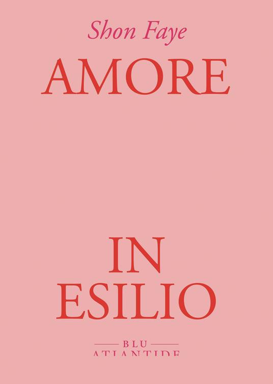 Amore in esilio - Shon Faye - copertina
