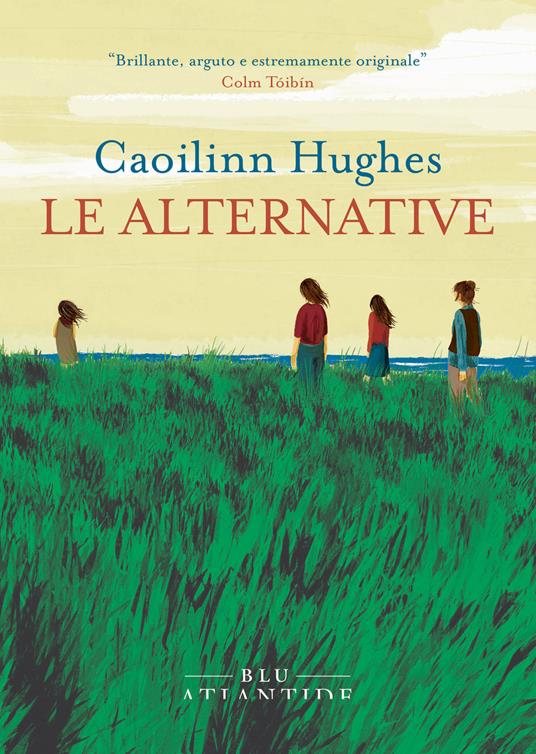 Le alternative - Caoilinn Hughes,Marilena Motta - ebook