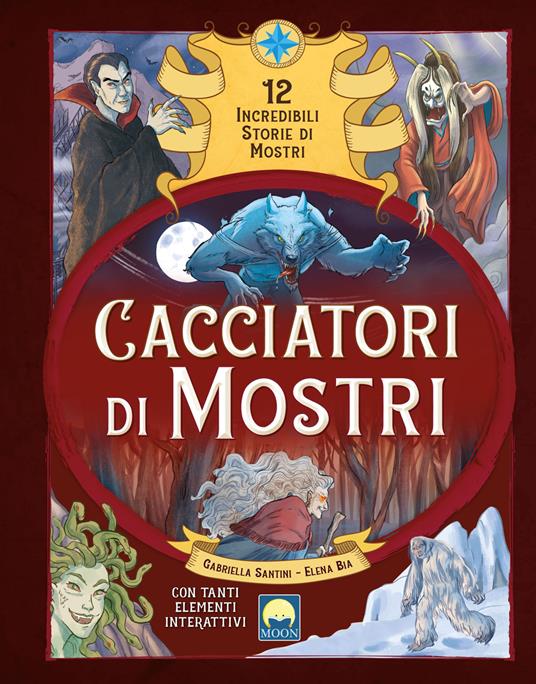 Cacciatori di mostri. Con elementi di cartotecnica - Gabriella Santini - copertina