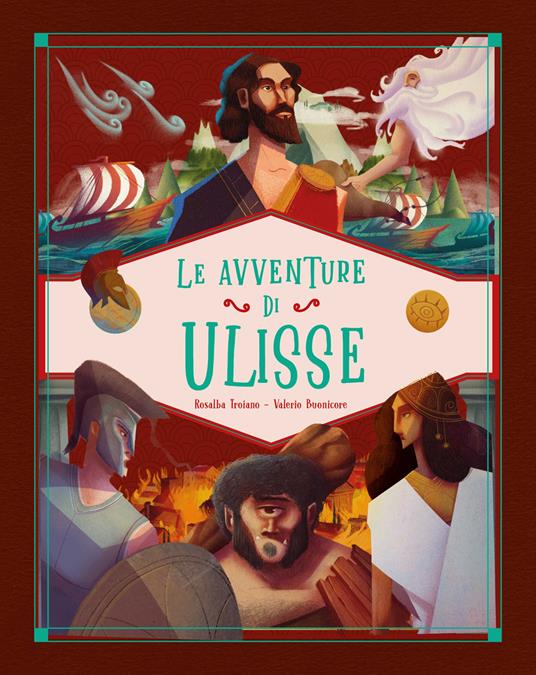 Le avventure di Ulisse. Ediz. a colori - Rosalba Troiano - copertina