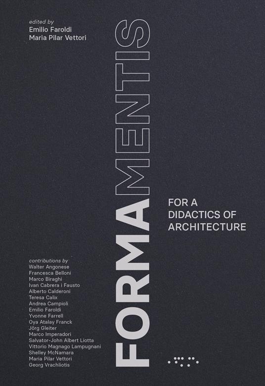 Formamentis. For a didactics of architecture - copertina