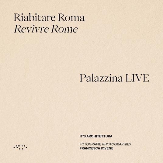 Riabitare Roma-Revivre Rome. Palazzina LIVE. Ediz. illustrata - copertina