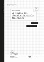 La scuola dei ricchi e la scuola dei poveri