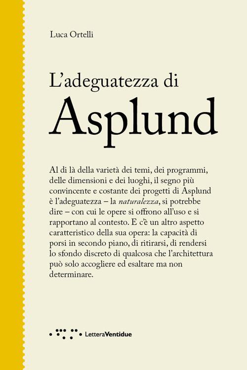 L'adeguatezza di Asplund - Luca Ortelli - copertina