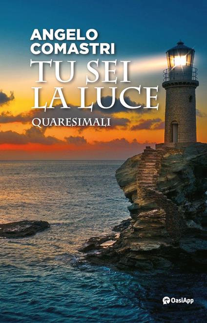Tu sei la luce. Quaresimali - Angelo Comastri - copertina