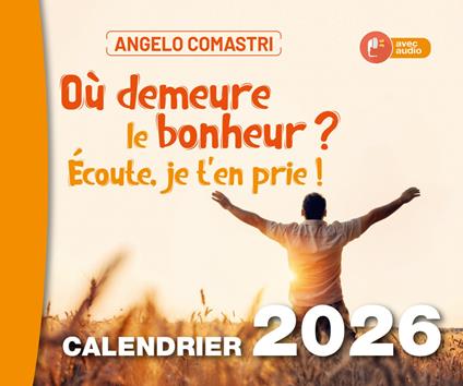 «Ou demeure le bonheur? Écoute, je t’en prie!». Calendrier 2026 - Angelo Comastri - copertina