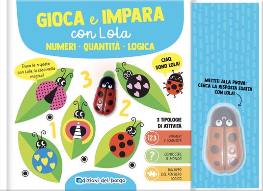 Numeri. Quantità. Logica. Gioca impara con Lola. Ediz. a colori. Con penna interattiva - copertina