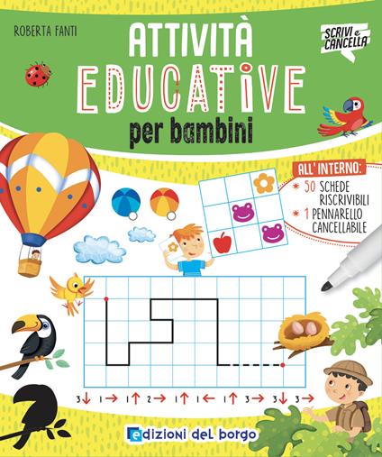Attività educative per bambini. Con pennarello cancellabile - Roberta Fanti - copertina