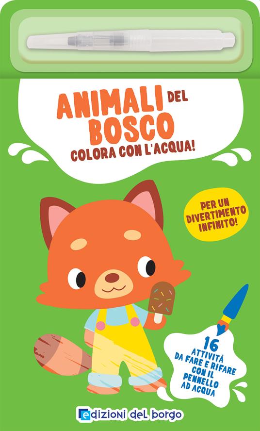 Animali del bosco. Colora con l'acqua! Con pennarello ad acqua - copertina