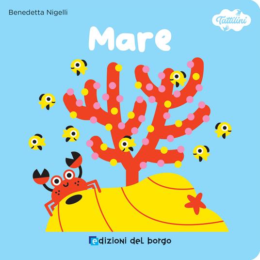 Il mare. I tattilini. Ediz. a colori - Benedetta Nigelli - copertina