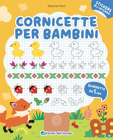Cornicette per bambini. Quadretto da 5 mm. Con adesivi. Ediz. a colori - Roberta Fanti - copertina