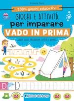 Giochi e attività per imparare. Vado in prima. Ediz. a colori