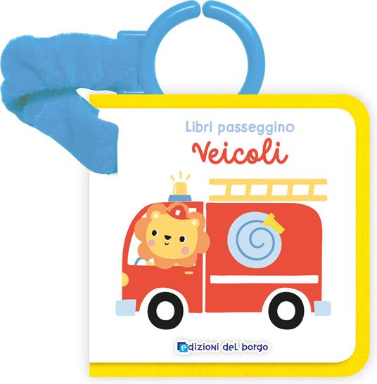 Veicoli. Libri passeggino feltro. Ediz. a colori - copertina