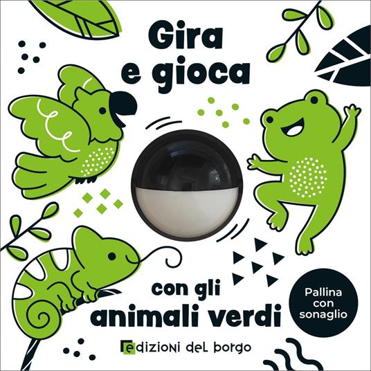 Gira e gioca con gli animali verdi. Ediz. a colori - copertina