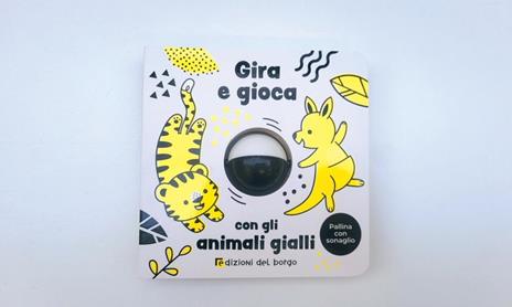 Gira e gioca con gli animali gialli. Ediz. a colori - 3