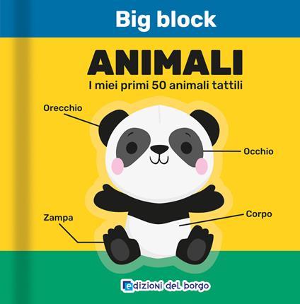 Animali. I miei primi 50 animali tattili. Big block. Ediz. a colori - copertina