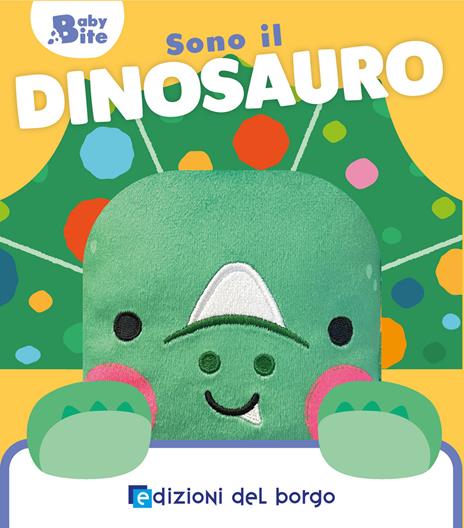 Sono il dinosauro. Baby bite. Ediz. a colori - copertina