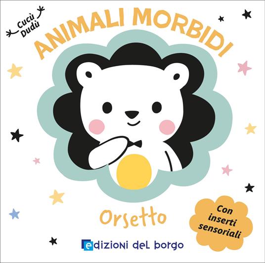 Orsetto. Animali morbidi. Ediz. a colori - copertina