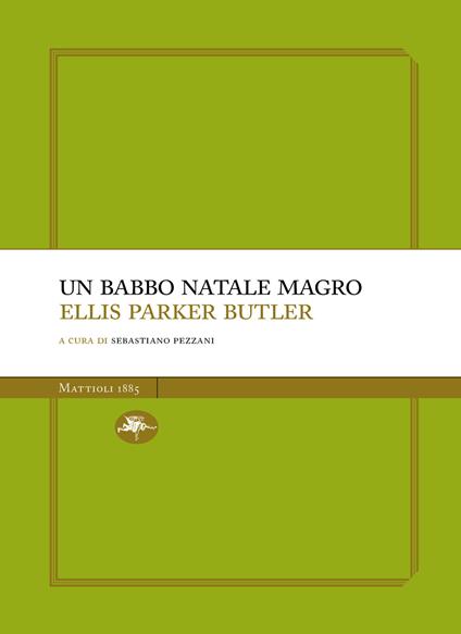 Un Babbo Natale magro - Ellis P. Butler,Sebastiano Pezzani - ebook
