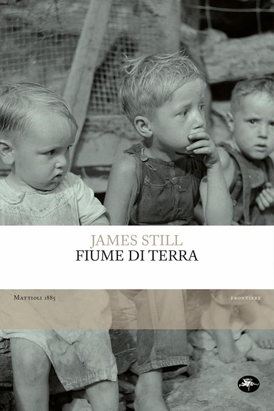 Fiume di terra - James Still,Livio Crescenzi - ebook