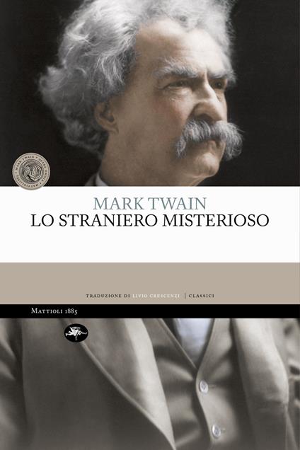 Lo straniero misterioso - Mark Twain,Livio Crescenzi - ebook