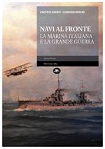 Navi al fronte. La Marina italiana e la Grande Guerra