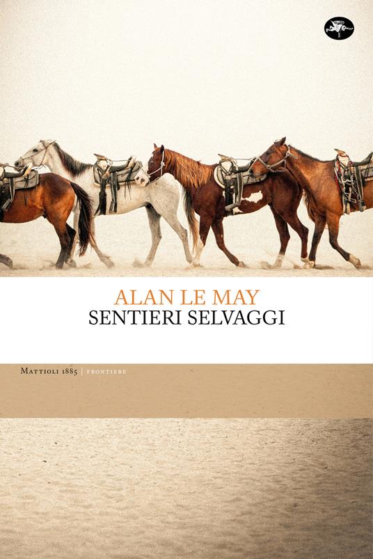 Sentieri selvaggi - Alan Le May,Nicola Manuppelli - ebook