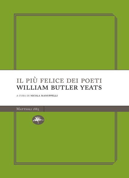 Il più felice dei poeti - William Butler Yeats,Nicola Manuppelli - ebook
