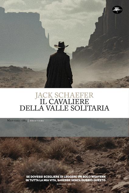 Il cavaliere della valle solitaria - Jack Schaefer,Nicola Manuppelli - ebook